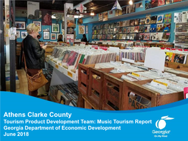 Athens Clarke County Tourism Product Development Team: Music Tourism Report Georgia Department of Economic Development