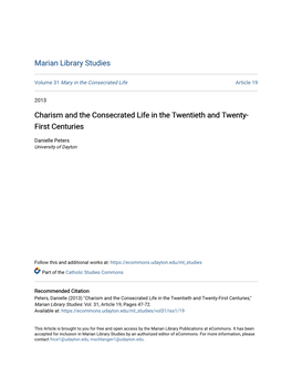 Charism and the Consecrated Life in the Twentieth and Twenty-First Centuries," Marian Library Studies: Vol