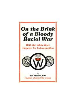 On the Brink of a Bloody Racial War with the White Race Targeted for Extermination