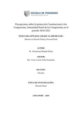 Percepciones Sobre La Protección Constitucional a Los Congresistas, Inmunidad Penal De Los Congresistas En El Periodo 2016-2021