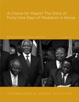 A Choice for Peace? the Story of Forty-One Days of Mediation in Kenya