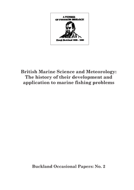 British Marine Science and Meteorology: the History of Their Development and Application to Marine Fishing Problems