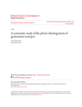 A Systematic Study of the Photo-Disintegration of Germanium Isotopes Jon Jay Mccarthy Iowa State University