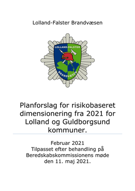 Planforslag for Risikobaseret Dimensionering Fra 2021 for Lolland Og Guldborgsund Kommuner