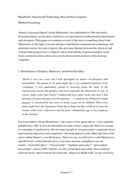 Mindstuff: Educational Technology Beyond the Computer Michael Eisenberg Abstract. Seymour Papert's Book Mindstorms, First Publ