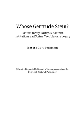 Whose Gertrude Stein? Contemporary Poetry, Modernist Institutions and Stein’S Troublesome Legacy