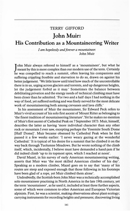 John Muir: His Contribution As a Mountaineering Writer I Am Hopelessly Andforever a Mountaineer