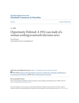 A 1952 Case Study of a Woman Working in Network Television News David Ozmun Ouachita Baptist University, Ozmund@Obu.Edu