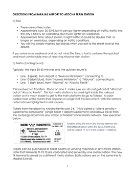 DIRECTIONS from BARAJAS AIRPORT to ATOCHA TRAIN STATION A) Taxi