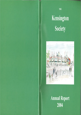 Annual Report 2004 145 Kensington Church Street London WB 7LP Savills.Co.Uk Savills 020 7535 3300 the Kensington Society