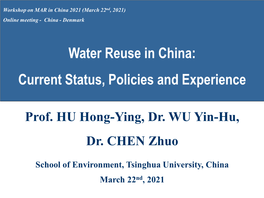 Water Reuse in China Current Status Policies and Experience Wu Yin-Hu