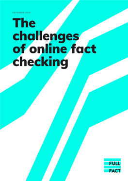 The Challenges of Online Fact Checking About This Report