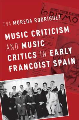 Music Criticism and Music Critics in Early Francoist Spain Ii