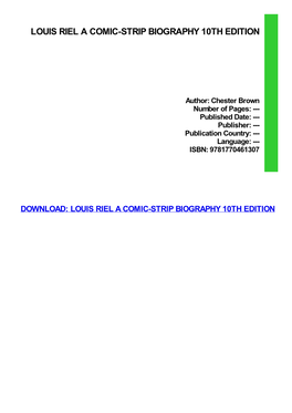 Louis Riel a Comic-Strip Biography 10Th Edition