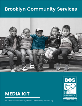 MEDIA KIT Brooklyn Community Services