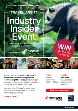 TRAVEL AGENT Industry Insider Event Come Along and You Can Win a Trip to Beijing! 2 Trips to Be Won! WIN TWO TICKETS in Partnership with E to Beijing