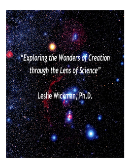 Leslie Wickman, Ph.D. It All Started with a Backyard Telescope… Natural Philosophy => Natural Science