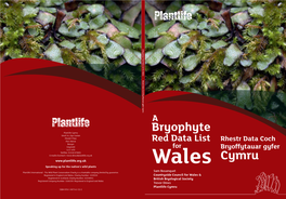 Bryophyte Red Data List for Wales Rhestr Data Coch Bryoffytauar Gyfer Cymru Cymru Bryoffytauargyfer Coch Data Rhestr Wales for List Data Red Bryophyte A