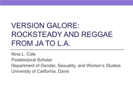 VERSION GALORE: ROCKSTEADY and REGGAE from JA to L.A. Nina L