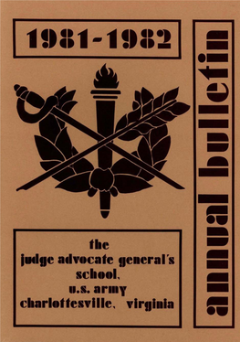 Annual Bulletin, Commandant's Annual Report, 1981-1982