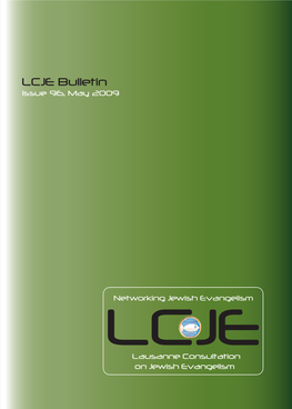 LCJE Bulletin LCJE Issue 96, May 2009 Lausanne Consultation on Jewish Evangelism