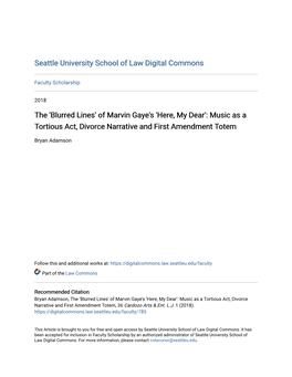 'Blurred Lines' of Marvin Gaye's 'Here, My Dear': Music As a Tortious Act, Divorce Narrative and First Amendment Totem