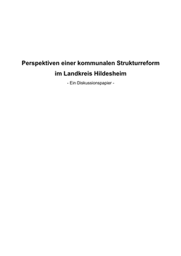 Perspektiven Einer Kommunalen Strukturreform Im Landkreis Hildesheim - Ein Diskussionspapier -  Inhaltsverzeichnis