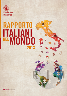 RAPPORTO ITALIANI NEL MONDO 2013 0 Prime Pagg:- 11-09-2013 14:57 Pagina IV