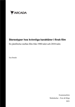 Stereotyper Hos Kvinnliga Karaktärer I Finsk Film En Jämförelse Mellan Film Från 1980-Talet Och 2010-Talet