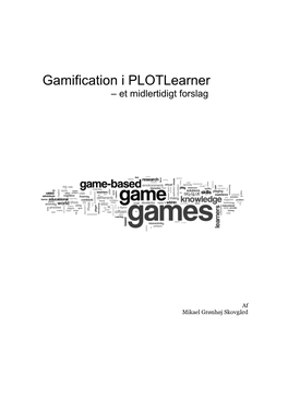 Gamification I Plotlearner – Et Midlertidigt Forslag