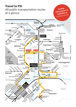 Travel to PSI All Public Transportation Routes Further Information Is at a Glance Available at Postbus.Ch/Psi