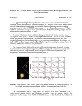 Bubbles and Crystals: Time-Resolved Sonoluminescence, Sonocrystallization, and Sonofragmentation