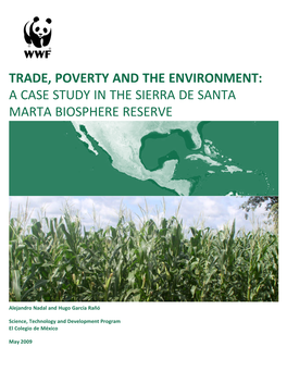 Trade, Poverty and the Environment: a Case Study in the Sierra De Santa Marta Biosphere Reserve