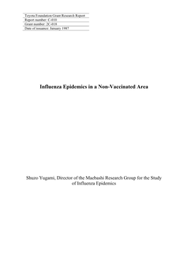 Influenza Epidemics in a Non-Vaccinated Area