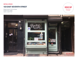 300 SF Between Avenue a and First Avenue Retail Space for Lease EAST VILLAGE NEW YORK | NY SPACE DETAILS