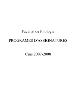 Facultat De Filologia PROGRAMES D'assignatures Curs 2007-2008