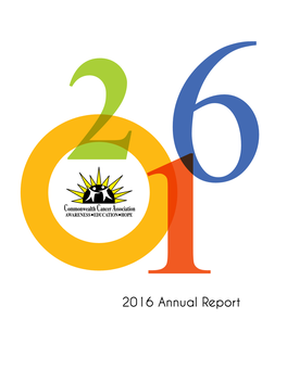 2016 Annual Report Highlighting the Programs, Services and Accomplishments of the Association