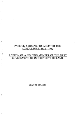 Patrick J. Hogan. Td. Minister for Agriculture. 1922 - 1932 a Study of a Leading Member of the First Government of Independent Ireland