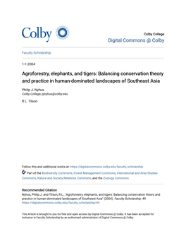 Agroforestry, Elephants, and Tigers: Balancing Conservation Theory and Practice in Human-Dominated Landscapes of Southeast Asia