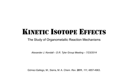 Kinetic Isotope Effects the Study of Organometallic Reaction Mechanisms