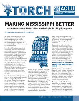 MAKING MISSISSIPPI BETTER an Introduction to the ACLU of Mississippi’S 2015 Equity Agenda