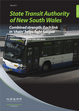 State Transit Authority of New South Wales Combined Strength: Each Link in ‘Chain’ Helps Fight Fatigue Fleet: Over 2,100 Buses Passengers: More Than 600,000 Daily