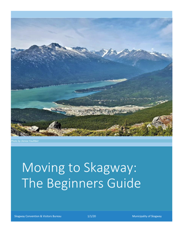 Moving to Skagway: the Beginners Guide