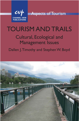 Tourism and Trails: Cultural, Ecological and Management Issues/Dallen J