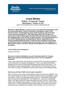 Lionel Barber Editor, Financial Times Media Masters – October 19, 2017 Listen to the Podcast Online, Visit