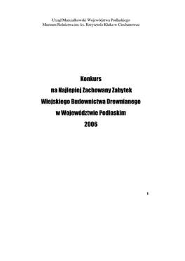 Konkurs Na Najlepiej Zachowany Zabytek Wiejskiego Budownictwa Drewnianego W Województwie Podlaskim 2006