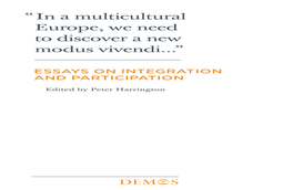 “In a Multicultural Europe, We Need to Discover a New Modus Vivendi...”