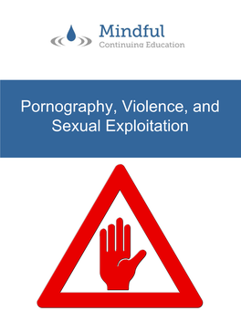 Pornography As a Public Health Issue: Promoting Violence and Exploitation of Children, Youth, and Adults
