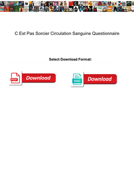 C Est Pas Sorcier Circulation Sanguine Questionnaire