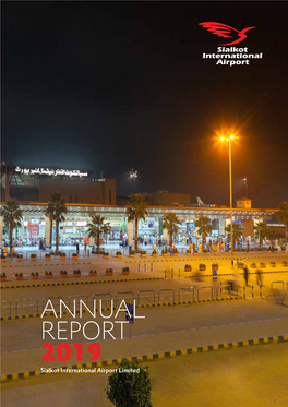 ANNUAL REPORT 2019 Sialkot International Airport Limited